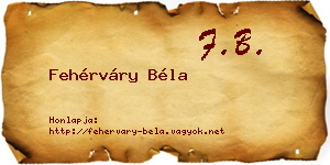 Fehérváry Béla névjegykártya